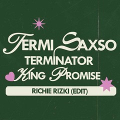 Termisaxo - Richie Rizki EDIT (FREE DOWNLOAD)