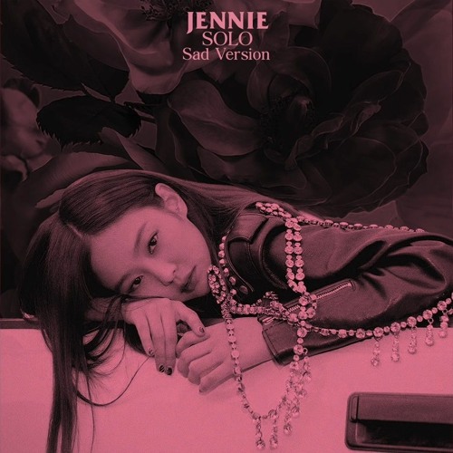 Stream Jennie_-_SOLO_(Sad_Version).mp3 by Jemima Yasmin | Listen online ...