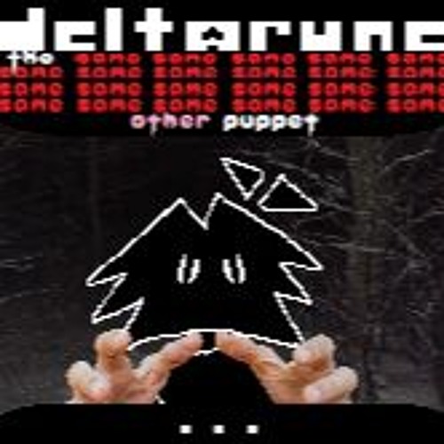 [Deltarune: The Same x23 Other x1 Puppet] ...