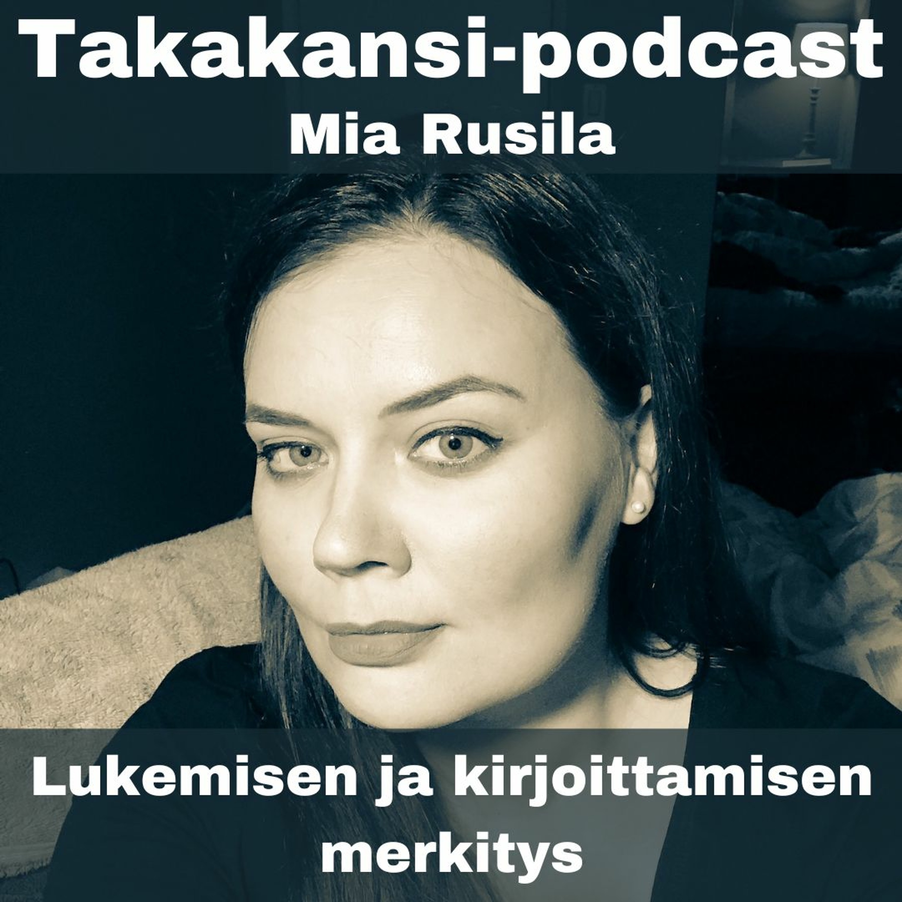 Mia Rusila - Lukemisen ja kirjoittamisen merkitys