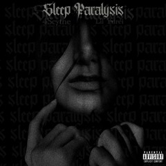 4Scythe X Lil Yurei - Sleep Paralysis