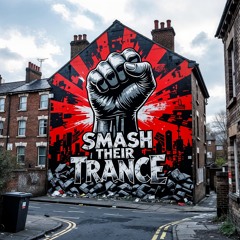 Smash Their Trance