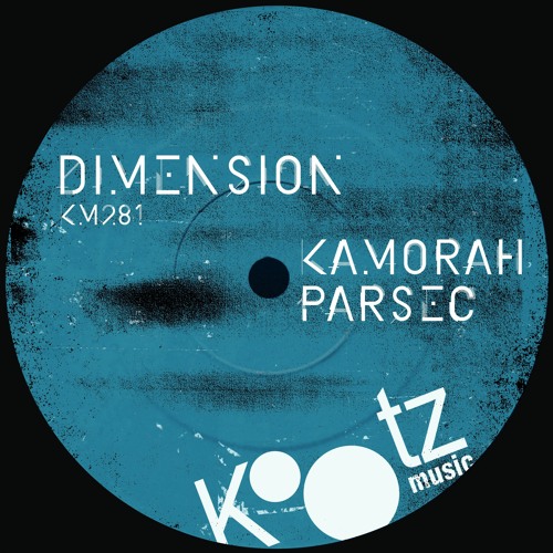 Kamorah - Dimension [Parsec Remix]