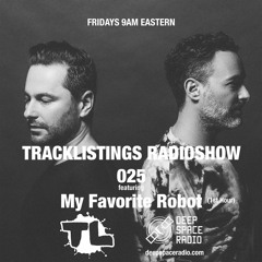 Tracklistings Radio Show #025 (2022.09.16) : My Favorite Robot (1st Hour) @ Deep Space Radio