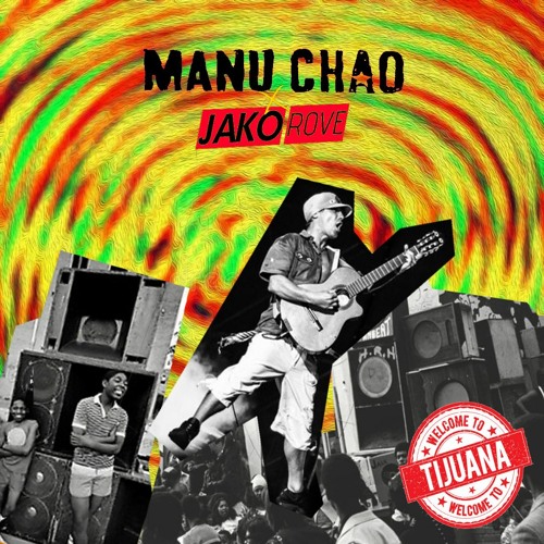 Stream Welcome To Tijuana (Jako Rove Dub Remix) by Jako Rove | Listen