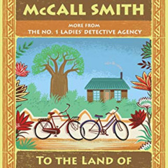 VIEW EBOOK √ To the Land of Long Lost Friends: No. 1 Ladies' Detective Agency (20) (N