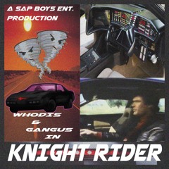 Gangus & Whodis - Knight Rider freestyle