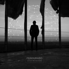 Perdurabo - Leads Me Outside (feat. Cherie)