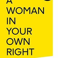 $+ A Woman in Your Own Right, The Art of Assertive, Clear and Honest Communication $Digital+