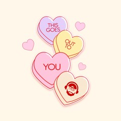 This Goes Out To You