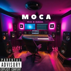 MOCA ft. ZIII & DURANA