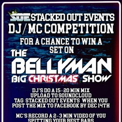 Stacked Out Events & The Bellyman BIG Christmas Show - DJ competition