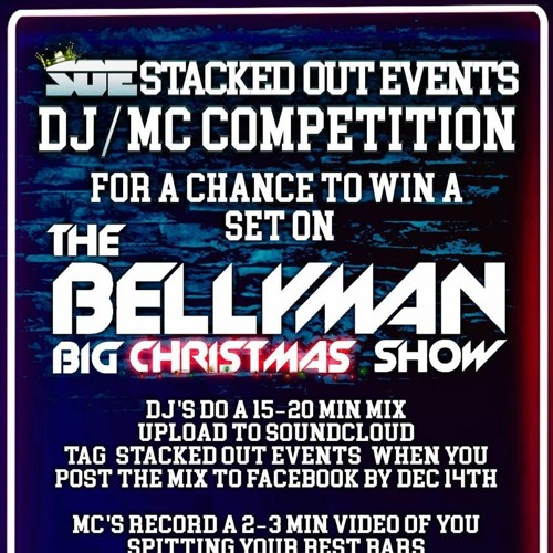 Stacked Out Events & The Bellyman BIG Christmas Show - DJ competition