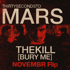 30 Seconds to Mars - The Kill (NOVEMBR Flip)