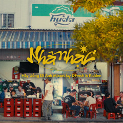 [QUENMIX] NHÃ NHẠC VOL 11: HÃY UỐNG ĐI ANH Mixset by DFresh & Kidden‪‬ | Better With Cold Beer