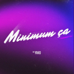 Minimum Ça - (Gims / Tiakola / Dadju / Keblack / Vegedream / Dr.Yaro)