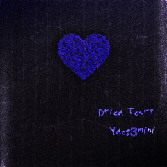Dried Tears - Ydcg3mini