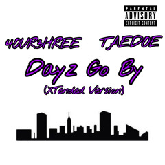 Dayz Go By(XTended Version) Ft. Taedoe