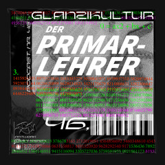 Glanzikultur Podcast NR. 46: Der Primarlehrer (CH)