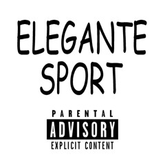 ELEGANTE SPORT (LÁGRIMAS HECKA HOT MIX)