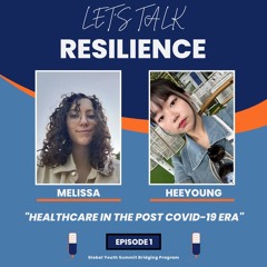 Healthcare in the Post Covid-19 Era - Let's Talk Resilience Podcast