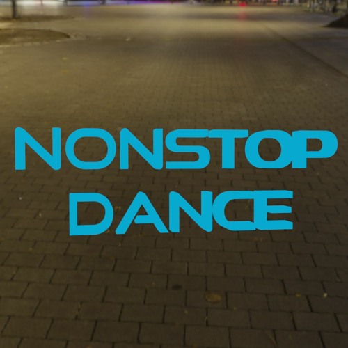 Nonstop Dance - Properly mixed