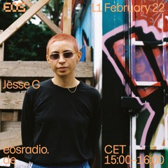 EOS Radio February 22 - Jesse G