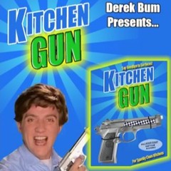 Kitchen Gun Remix