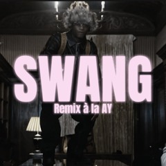 YC - Swang | Remix à la AY