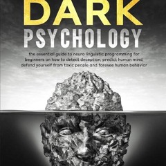 ✔Ebook⚡️ NLP and Dark Psychology: the essential guide to neuro linguistic programming for begin