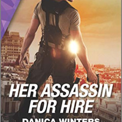 [Access] KINDLE 📌 Her Assassin For Hire (Stealth Book 3) by  Danica Winters EPUB KIN