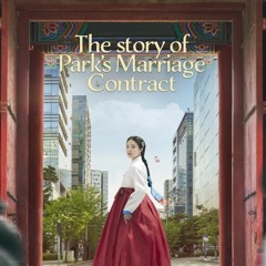 The Story of Park's Marriage Contract; Season 1 Episode 10|"FuLLEpisode"-v2bQqSA4