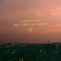 Young Bombs - Better Day ft. Aloe Blacc (Brandon Marin Remix)
