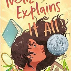 =$@download (E-Book)#% 📖 Iveliz Explains It All: (Newbery Honor Award Winner) by Andrea Beatri