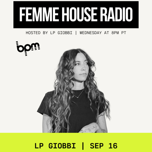LP Giobbi presents Femme House Radio 266