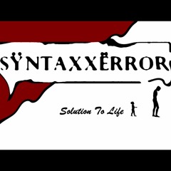 SÿntaxxËrror - Solution To Life