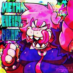 METH ENERGY DRINK