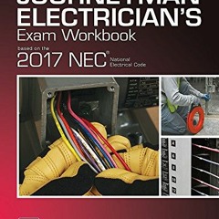 download EBOOK 📔 Journeyman Electrician's Exam Workbook Based on the 2017 NEC® by  R