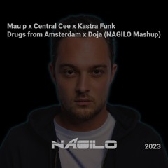 Mau P X Central Cee X Kastra Funk - Drugs From Amsterdam X Doja (NAGILO Mashup)