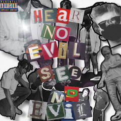 Hear No Evil - Jxice & Yung Choppa