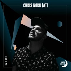 NMR040 - Nachtmusik Radio - Chris Nord (AT)