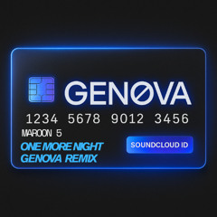 Maroon 5 - One More Night (GENOVA Remix)