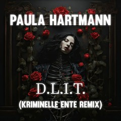 Paula Hartmann - D.L.I.T. (Kriminelle Ente Remix)