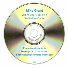 Mike Grant - Live At Villa Rouge Pt. 1