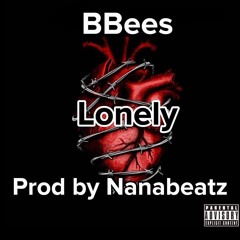 BBees - Lonely - Prod.By NanaBeatz-1.mp3