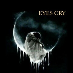 Eyes Cry - ( Feat Gabriella Evaro & Bryanna Evaro )