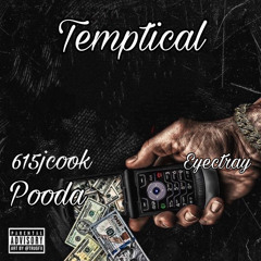 615Jcook - Temptical Ft Pooda,EyecTray