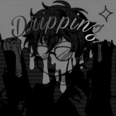 Dripping