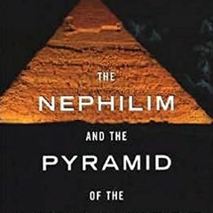 [DOWNLOAD] EBOOK 📝 The Nephilim and Pyramid of Apocalypse by  Patrick Heron [EBOOK E