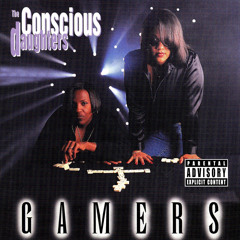 Gamers – The Conscious Daughters